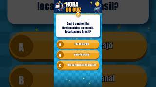 Quiz: Qual é a maior ilha fluviomarítima do mundo, localizada no Brasil? #Shorts #Quiz