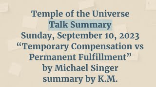 Michael Singer Talk Summary Temporary Compensation vs Permanent Fulfillment - Untethered Soul