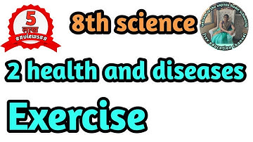 class 8 science lesson 2 Health and Diseases Exercise | 8th std Science | EVS | question answer