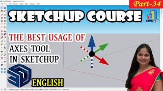 Axes Tool  English - Part 34 The Usage of Axes Tool in Sketchup Pro 2021