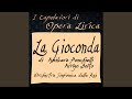 Miniature de la vidéo de la chanson La Gioconda: Atto I. “Cielo E Mar”