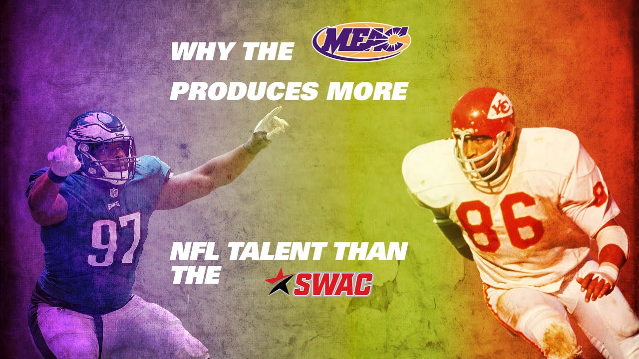 Why The MEAC (now) Produces More NFL Talent Than The SWAC - YouTube