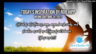 Todays Inspiration By Rob Hipp Wednesday, June 15, 2022 - Get Better, Not Bitter