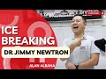 Icebreaking ke 120 dr jimmy newtron  alan albana