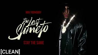 NBA Youngboy - Stay The Same - (Clean)