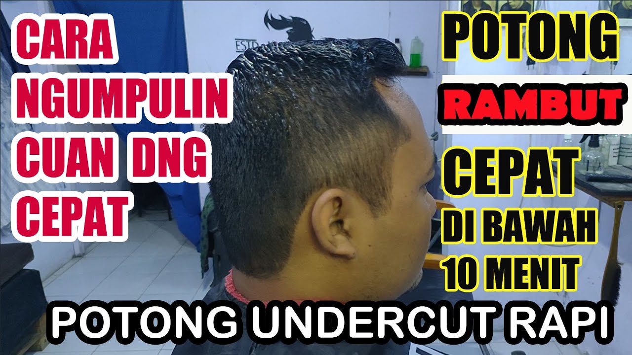 CARA NGUMPULIN CUAN DENGAN CEPAT - POTONG RAMBUT CEPAT DI BAWAH 10 ...