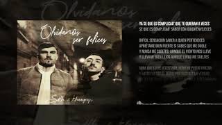 SDLH & KHAAY - OLVIDAMOS SER FELICES(Lyric//Letra)