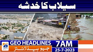 Geo News Headlines 7 AM | Flood risk - Weather Update | 25 July 2023