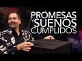 Las promesas se cumplen y los sueños se realizan