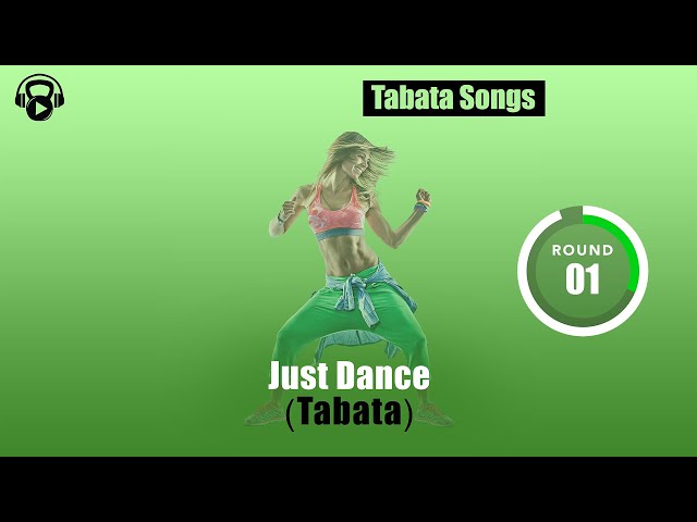 TABATA SONGS - Just Dance (Tabata) w/ Tabata Timer class=