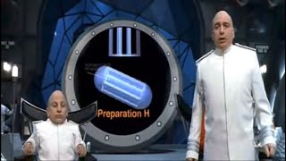 Austin Powers: “Preparation-H”🤣😂