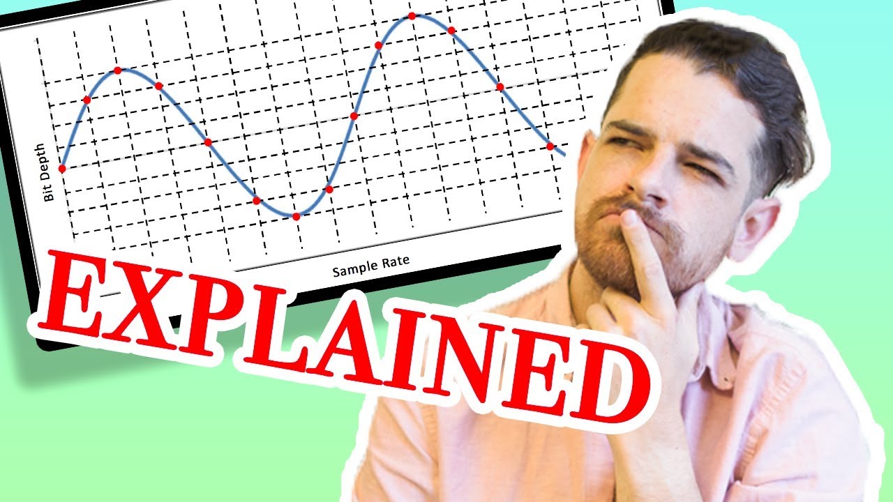 Sampling, Sample Rate & Bit Depth Explained SIMPLY - YouTube