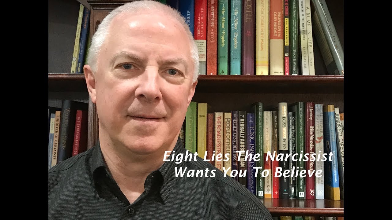 Eight Lies The Narcissist Wants You To Believe