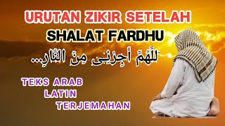 DZIKIR DOA SETELAH SHALAT FARDHU, INI URUTANNYA (DIANJURKAN), AUDIO, TEXS ARAB, LATIN & TERJEMAHAN