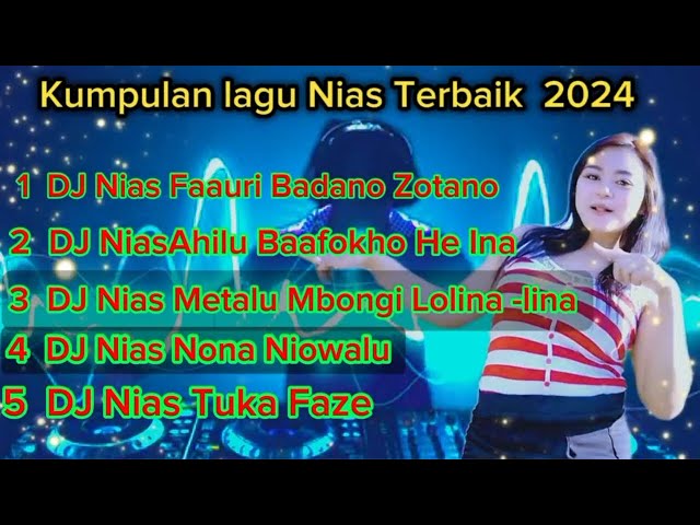 Kumpulan DJ Nias - Faauri Badano Zotano || Update Terbaru 2024 // DJ Nias Ful Pargoy class=