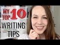 10 BEST PIECES OF WRITING ADVICE