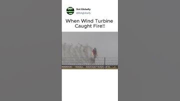 When Wind Turbines Catch Fire, This Happens