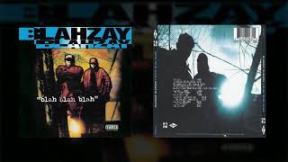 Blahzay Blahzay - Don't Let This Rap Shit Fool You (HQ)