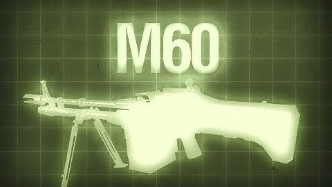 M60 - Black Ops Multiplayer Weapon Guide