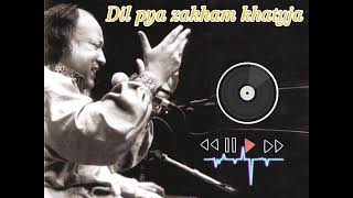 Nusrat Fateh Ali khan Qawwaali ♥️ bil pya zakham khaty ha♥️♥️