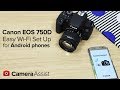 Connect your Canon EOS 750D to your Android phone via Wi-Fi