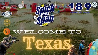 Welcome To Texas   Ep 189  The Spicka & Span Show