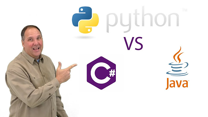 Python hay Java hay C cái nào tốt hơn?