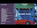 Sunset drive  jazzy beats  1 hour playlist
