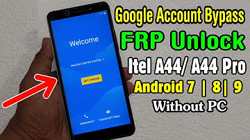 Itel A44/ A44 Pro FRP Unlock or Google Account Bypass (Without PC)