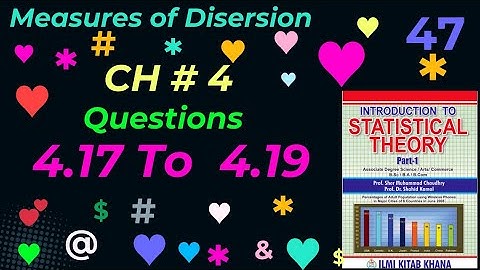 BSMCh # 4 | Q4.17 To Q4.19 | Measure of Dispersion.