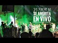 Se Amerita - Junior H En Vivo 2023