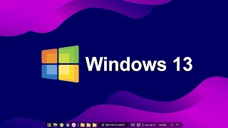 Windows 13 Desktop (Customization)