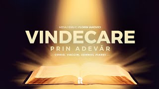 Florin Ianovici - 1. Vindecare prin adevăr, Armata sfinților | BISERICA RENOVATIO