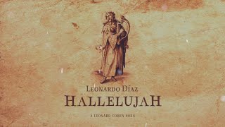 Hallelujah I Leonardo Diaz I Versión en Español (Spanish Version)