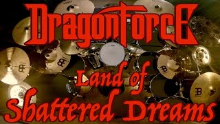 Dragonforce - Land of Shattered Dreams | Tim Peterson Drum Cover