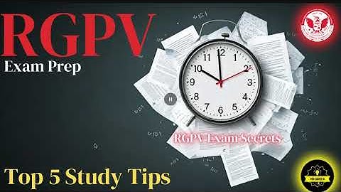 RGPV Exam Prep: Top 5 Study Tips 🚀