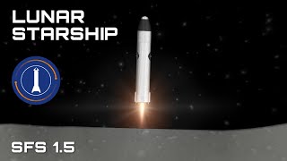 SpaceX Lunar StarShip in SpaceFlight Simulator 1.5 | SFS |