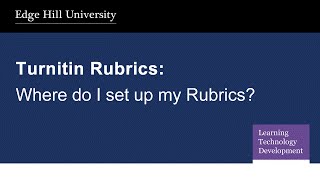 Turnitin Rubrics Video 1: Where do I setup my rubrics?
