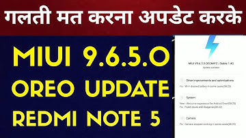 Redmi note 5 miui 9.6.5.0 Global stable update with oreo 8.0|Redmi note 5 Global 9.6.5.0 update|Hind