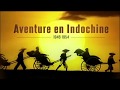 Ecpad  bande annonce du film aventure en indochine 19461954