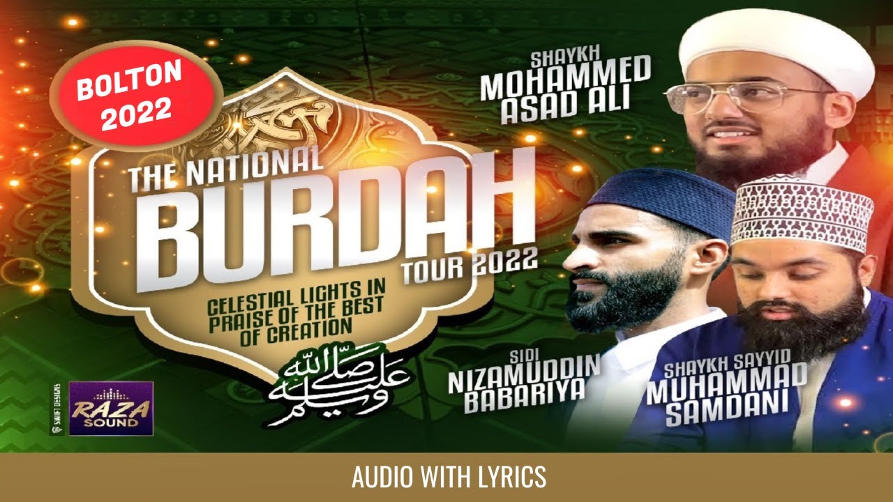 Qasida Burdah With Lyrics  Bolton 22  Shaykh Asad Ali  Sidi Nizamuddin Babariya  Sayyid Samdani