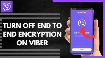 How To Turn Off End To End Encryption On Viber