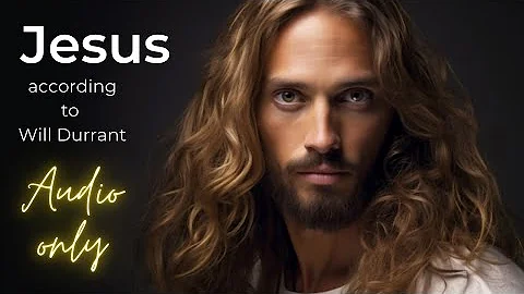 Will Durant---The Life of Jesus