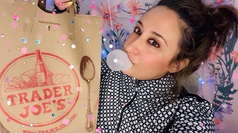 🛍 Trader Joe’s Shopping Haul WITH Tingly ✨ASMR GUM Chewing and Blowing/Tapping/Crinkles/Packaging