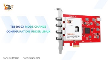 TBS6909X mode change configuration under Linux