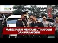 PRESISI UPDATE: MABES POLRI MENYAMBUT KAPOLRI DAN WAKAPOLRI 01/10/26 (19.33)