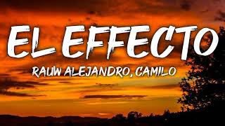 Rauw Alejandro, Camilo - El Effecto (Lyrics/Letra)