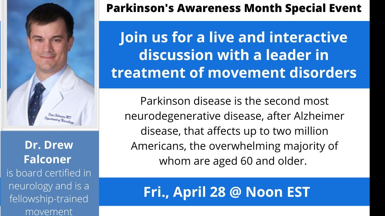 Dr. Drew Falconer Parkinson's Awareness Month Special Event YouTube