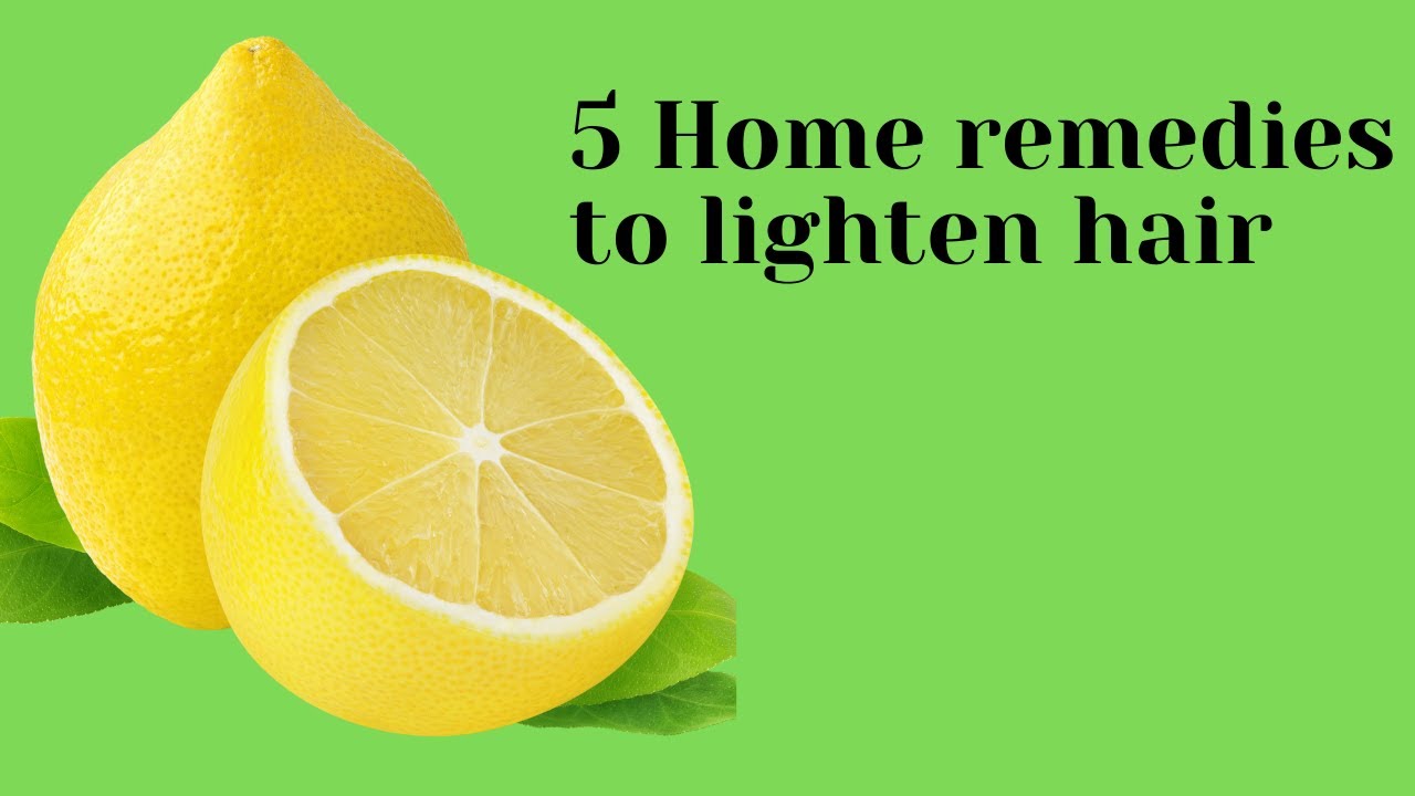 Lighter hair at home 5 Home remedies to lighten hair YouTube
