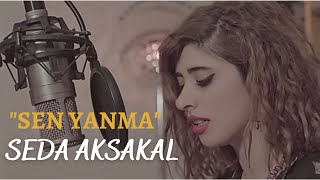 Seda Aksakal - Sen Yanma I Ahmet Kaya (Sürgün Cover)